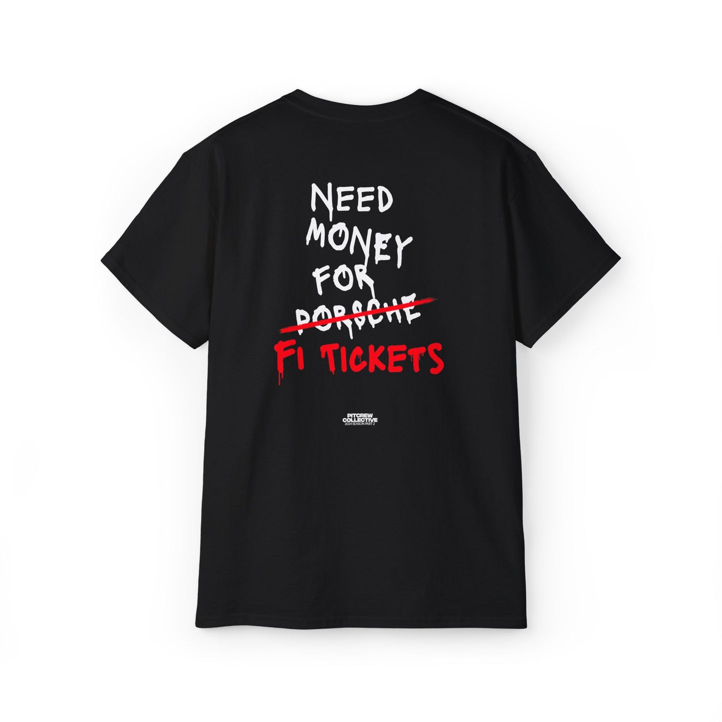 Need Money For F1 Tickets Tee