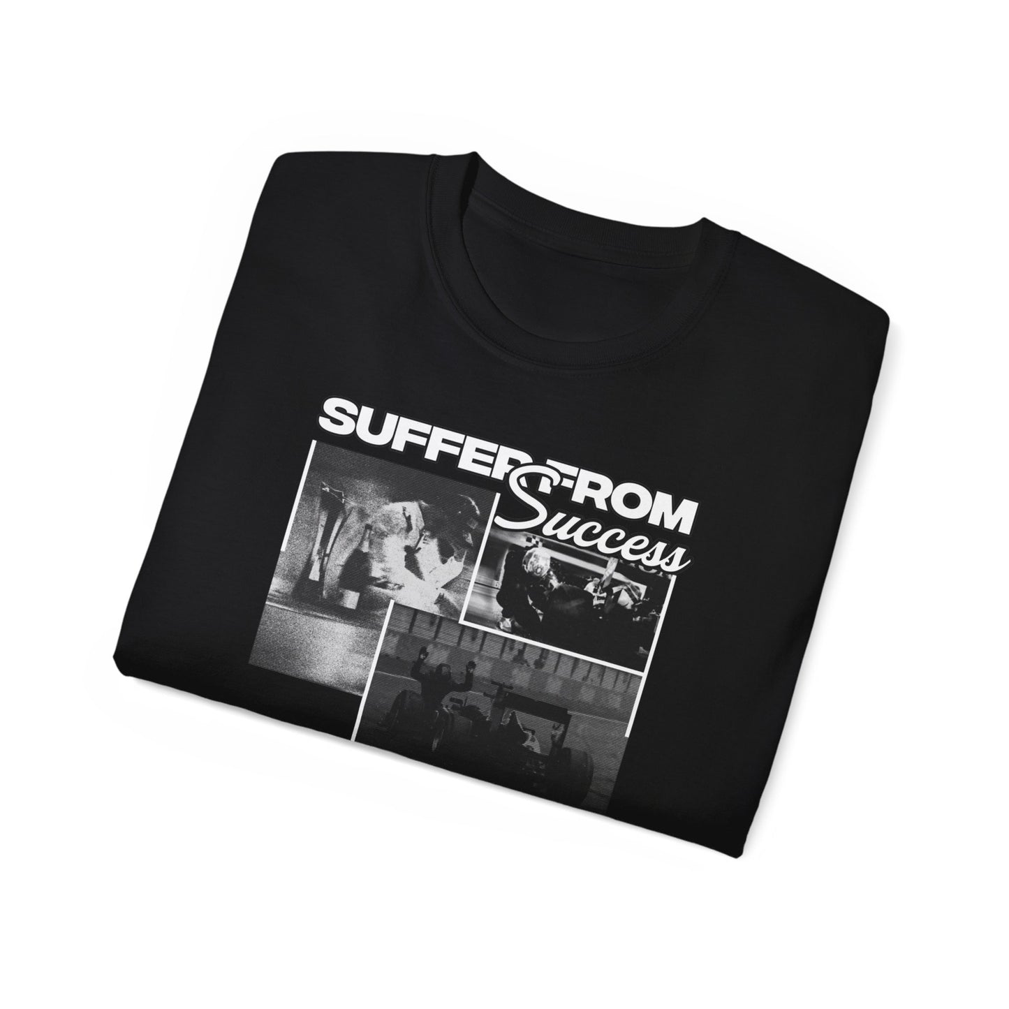 Suffer From Success Tee